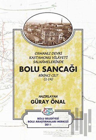 Osmanlı devri Kastamonu Vilayeti Salnamelerinde Bolu Sancağı 2 Cilt Takım (Ciltli)