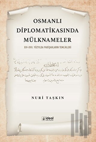 Osmanlı Diplomatikasında Mülknameler
