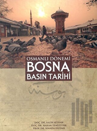 Osmanlı Dönemi Bosna Basın Tarihi