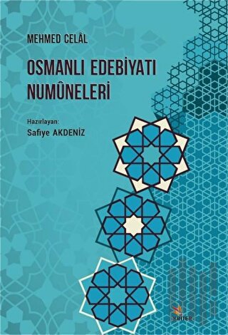 Osmanlı Edebiyatı Numuneleri, Mehmed Celal
