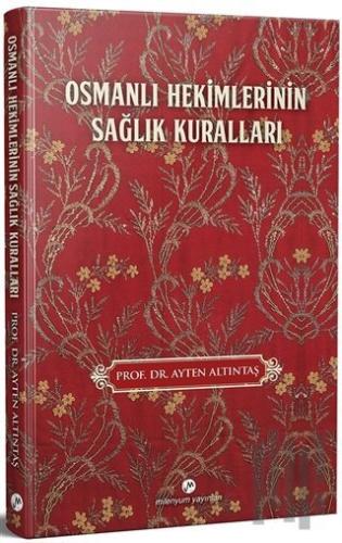 Osmanlı Hekimlerinin Sağlık Kuralları