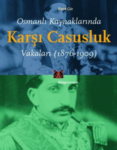Osmanlı Kaynaklarında Karşı Casusluk Vakaları | Kitap Ambarı
