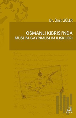 Osmanlı Kıbrısı'nda Müslim - Gayrimüslim İlişkileri
