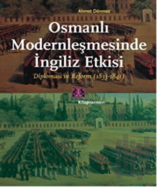 Osmanlı Modernleşmesinde İngiliz Etkisi