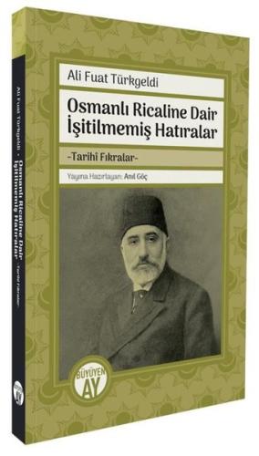 Osmanlı Ricaline Dair İşitilmemiş Hatıralar - Tarihi Fıkralar
