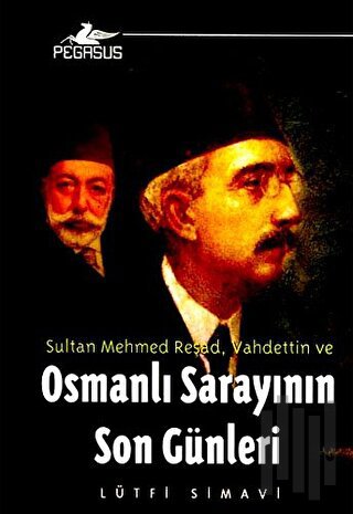 Osmanlı Sarayının Son Günleri | Kitap Ambarı