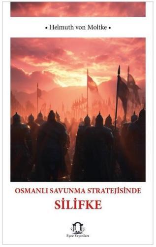 Osmanlı Savunma Stratejisinde Silifke