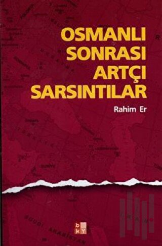 Osmanlı Sonrası Artçı Sarsıntılar