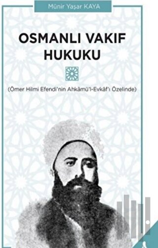 Osmanlı Vakıf Hukuku