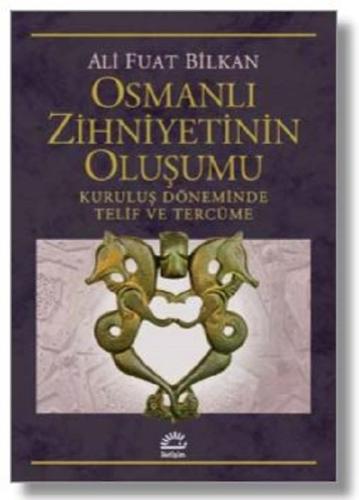 Osmanlı Zihniyetinin Oluşumu | Kitap Ambarı