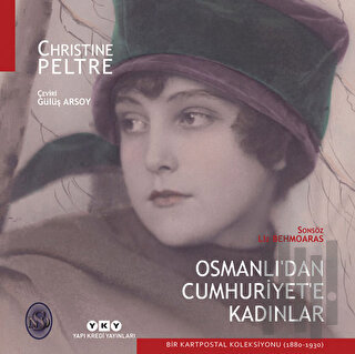 Osmanlı'dan Cumhuriyet’e Kadınlar (Ciltli)