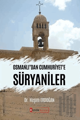 Osmanlı'dan Cumhuriyet'e Süryaniler