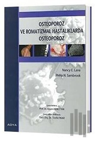 Osteoporoz ve Romatizmal Hastalıklarda Osteoporoz