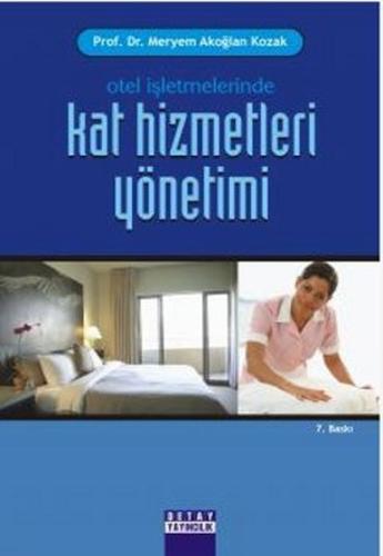 Otel İşletmelerinde Kat Hizmetleri Yönetimi | Kitap Ambarı