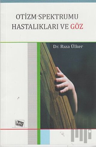 Otizm Spektrumu Hastalıkları ve Göz