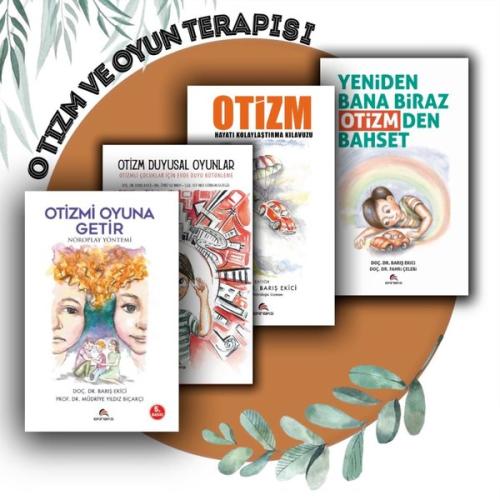 Otizm ve Oyun Terapisi Uygulama Seti (4 Kitap ) | Kitap Ambarı