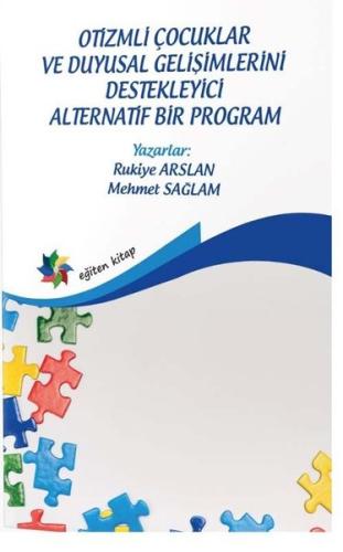 Otizmli Çocuklar ve Duyusal Gelişimlerini Destekleyici Alternatif Bir Program