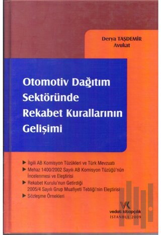 Otomotiv Dağıtım Sektöründe Rekabet Kurallarının Gelişimi (Ciltli)