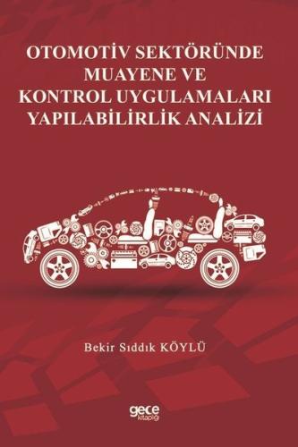 Otomotiv Sektöründe Muayene ve Kontrol Uygulamaları Yapılabilirlik Analizi