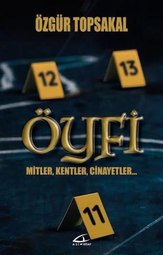 Öyfi - Mitler Kentler Cinayetler