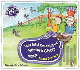 Öykü Çemberi 8: Tatil Bitti, Kırlangıçlar Nereye Gitti?