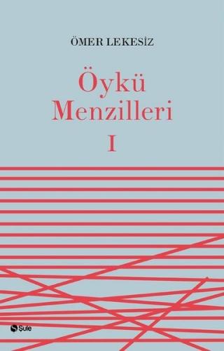 Öykü Menzilleri 1 | Kitap Ambarı