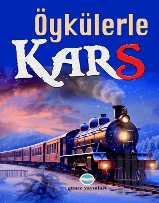 Öykülerle Kars | Kitap Ambarı