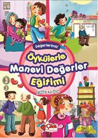 Öykülerle Manevi Değerler Eğitimi (Ciltli)