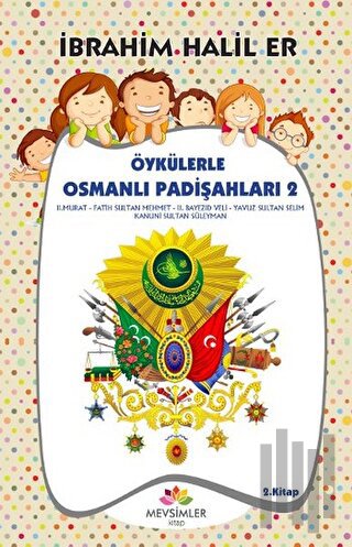 Öykülerle Osmanlı Padişahları 2 | Kitap Ambarı
