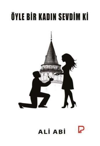 Öyle Bir Kadın Sevdim Ki