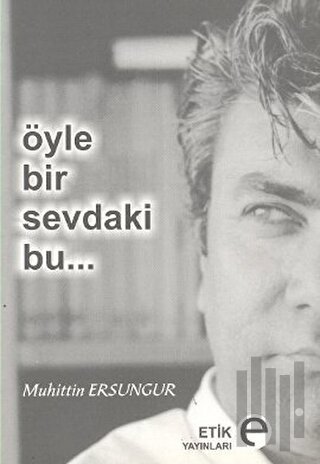 Öyle Bir Sevdaki Bu... | Kitap Ambarı