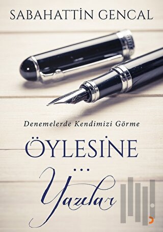 Öylesine Yazılar