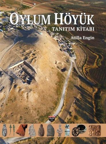 Oylum Höyük - Tanıtım Kitabı (Ciltli)