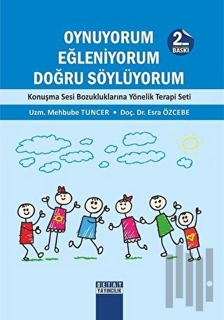 Oynuyorum Eğleniyorum Doğru Söylüyorum