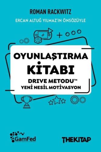 Oyunlaştırma Kitabı: Drive Metodu Yeni Nesil Motivasyon | Kitap Ambarı