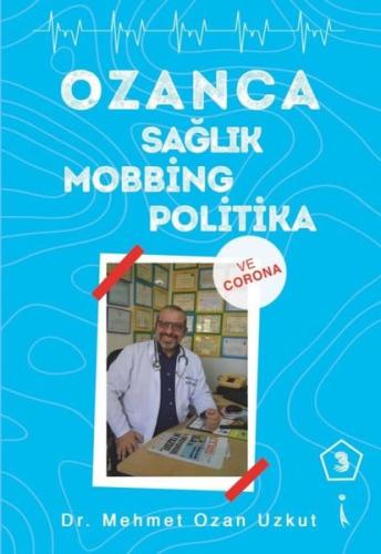Ozanca Sağlık Mobbing Politika ve Corona