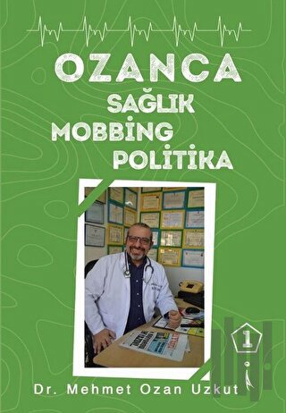 Ozanca Sağlık Mobbing Politika