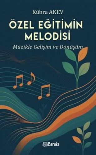 Özel Eğitimin Melodisi - Müzikle Gelişim ve Dönüşüm