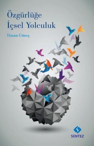Özgürlüğe İçsel Yolculuk | Kitap Ambarı