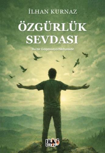 Özgürlük Sevdası | Kitap Ambarı