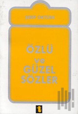 Özlü ve Güzel Sözler