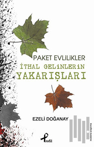 Paket Evlilikler - İthal Gelinlerin Yakarışları