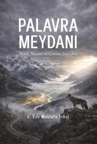 Palavra Meydanı - Terör Siyaset ve Çözüm Süreçleri