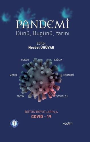 Pandemi: Dünü - Bugünü - Yarını (Ciltli) | Kitap Ambarı