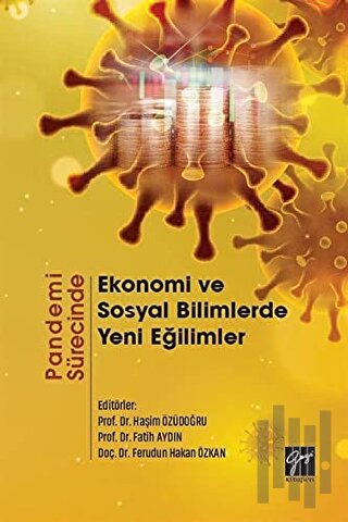 Pandemi Sürecinde Ekonomi ve Sosyal Bilimlerde Yeni Eğilimler