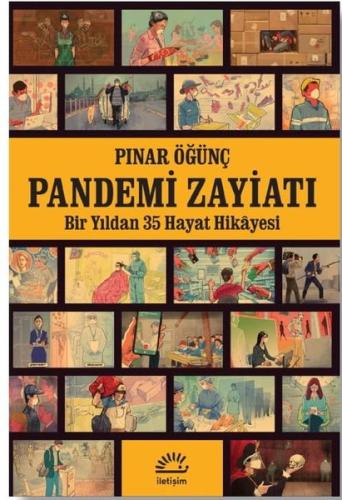 Pandemi Zayiatı - Bir Yıldan 35 Hayat Hikayesi