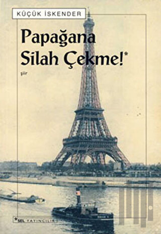 Papağana Silah Çekme! | Kitap Ambarı
