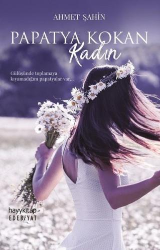 Papatya Kokan Kadın | Kitap Ambarı