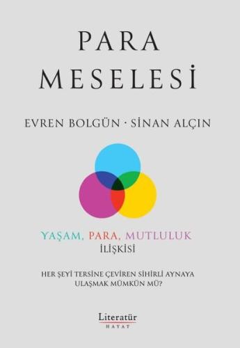Para Meselesi - Yaşam Para Mutluluk İlişkisi