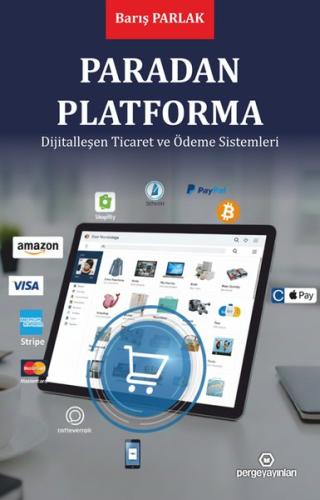Paradan Platforma - Dijitalleşen Ticaret ve Ödeme Sistemleri